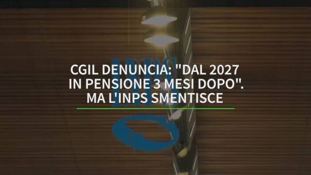 CGIL: "من عام 2027 إلى التقاعد بعد 3 أشهر". INPS تنفي ذلك - الاقتصاد
