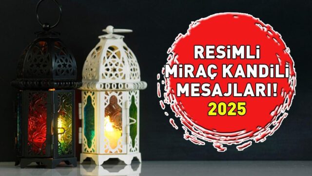 موضحة رسائل Mirac Kandili 2025 | صلاة ، الحديث ، الآية ورسائل ميراك كانديلي للأم أو الأب أو الزوج أو الحبيب
